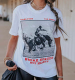 Break horses not hearts