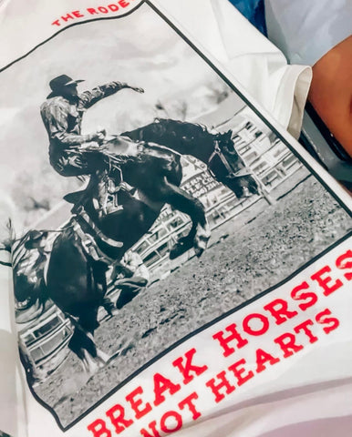 Break horses not hearts
